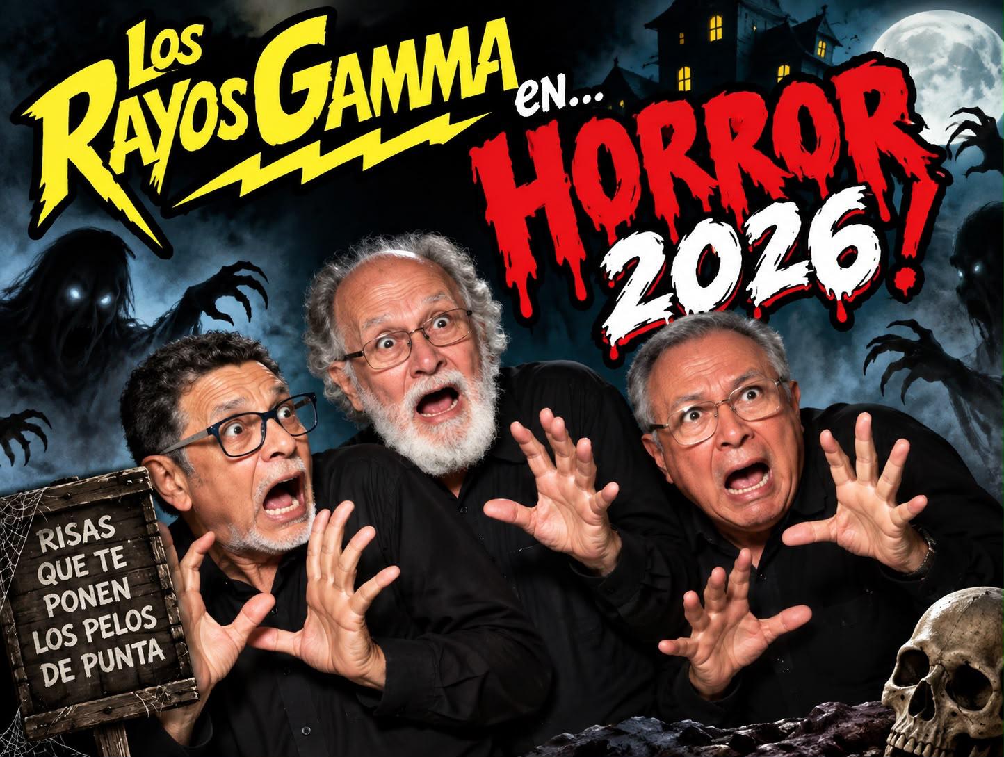 Los Rayos Gamma "En Horror 2026"